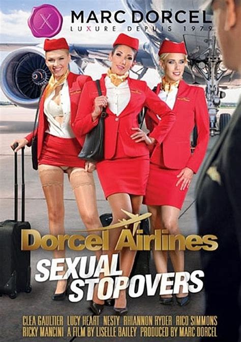 Dorcel Airlines: Sexual Stopovers. NR 2 hr 8 min. The stewardesses of Dorcel Airlines wish to welcome you on a journey like no other…Perched on their high heels and dressed in their sexy skin ... 